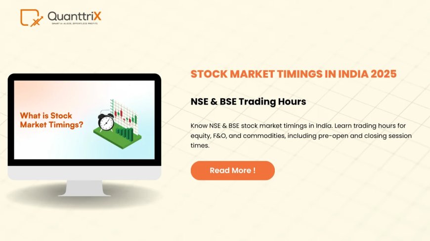 Stock Market Timings in India Explained