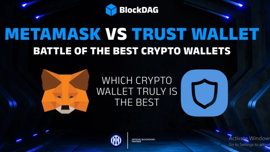MetaMask Vs Trust Wallet: Battle of the Best Crypto Wallets