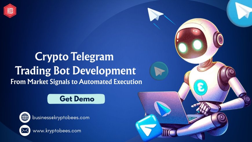 Crypto Telegram Trading Bot Development: From Market Signals to Automated Execution